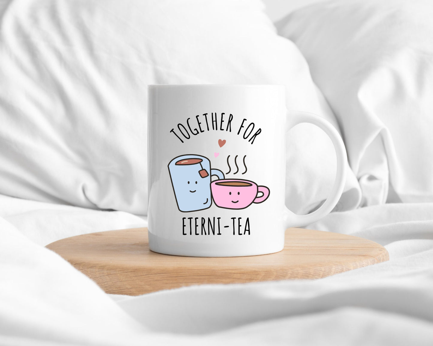 Valentine's Day Mug Funny Boyfriend Girlfriend Eterni-tea Pun Gift