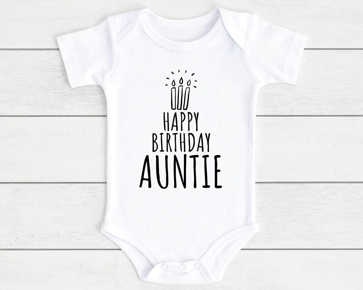 Happy Birthday Baby Vest Bodysuit Babygrow Gift For Daddy Nanny Auntie Etc