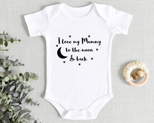 I Love My Mummy To The Moon & Back Baby Vest Bodysuit Babygrow Shower Gift