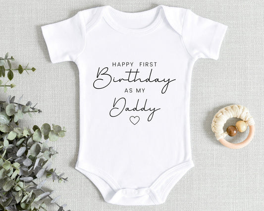Happy Birthday Daddy Baby Vest First Birthday As Dad Bodysuit Present Gift
