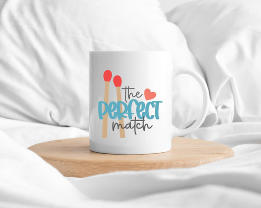 Valentine's Day Mug Funny Boyfriend Girlfriend The Perfect Match Pun Gift