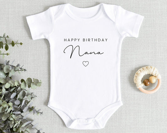Happy Birthday Nana Baby Vest Bodysuit Babygrow Grandparent Gift