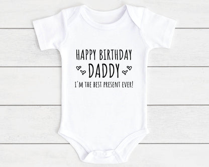 Happy Birthday Baby Vest Bodysuit Babygrow Gift For Daddy Nanny Auntie Etc