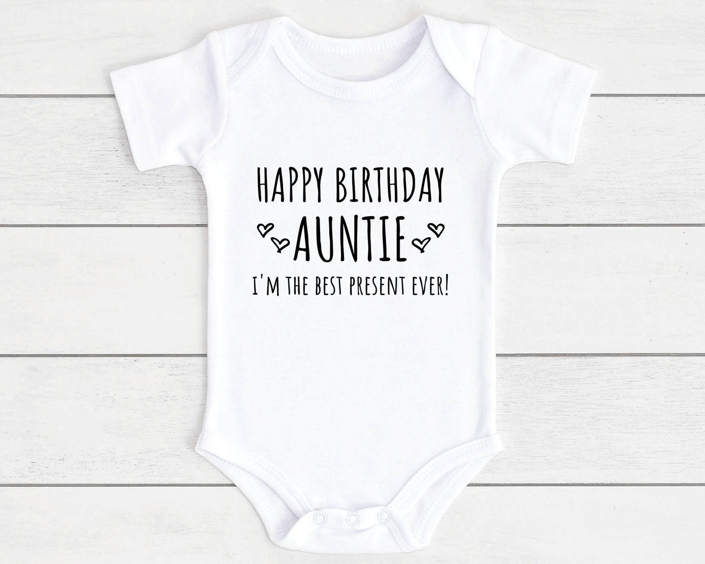 Happy Birthday Baby Vest Bodysuit Babygrow Gift For Daddy Nanny Auntie Etc