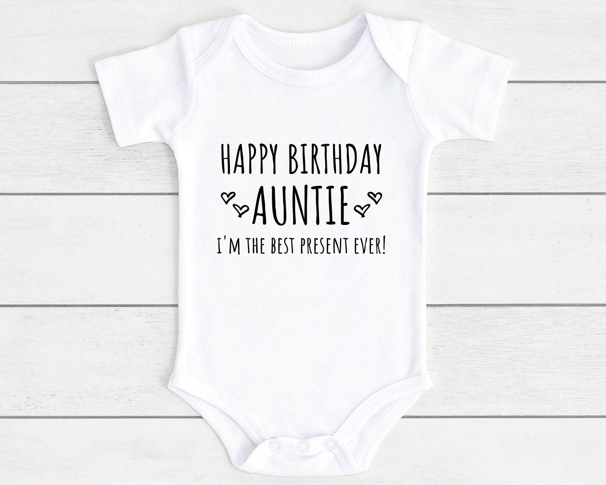 Happy Birthday Baby Vest Bodysuit Babygrow Gift For Daddy Nanny Auntie Etc