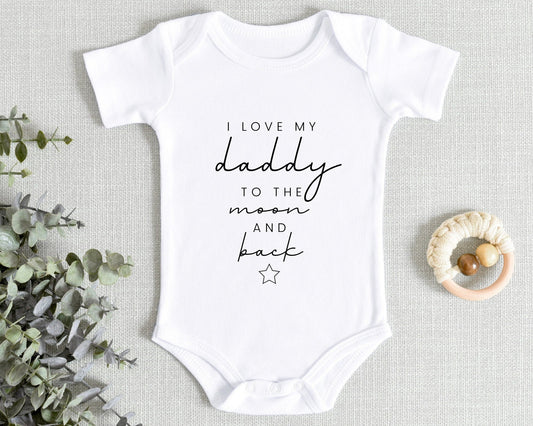 I Love My Daddy Baby Vest Bodysuit To The Moon & Back Reveal Baby Shower Gift