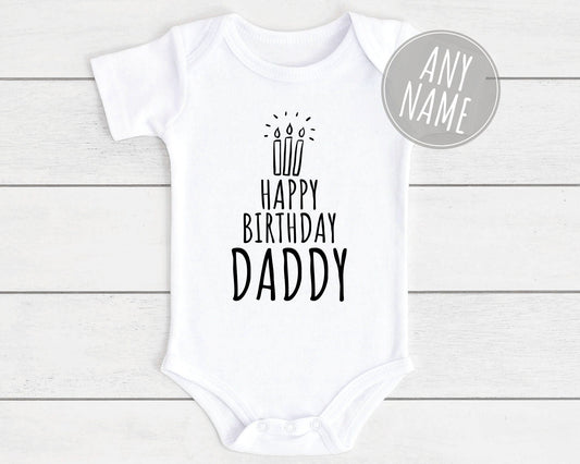 Happy Birthday Baby Vest Bodysuit Babygrow Gift For Daddy Nanny Auntie Etc