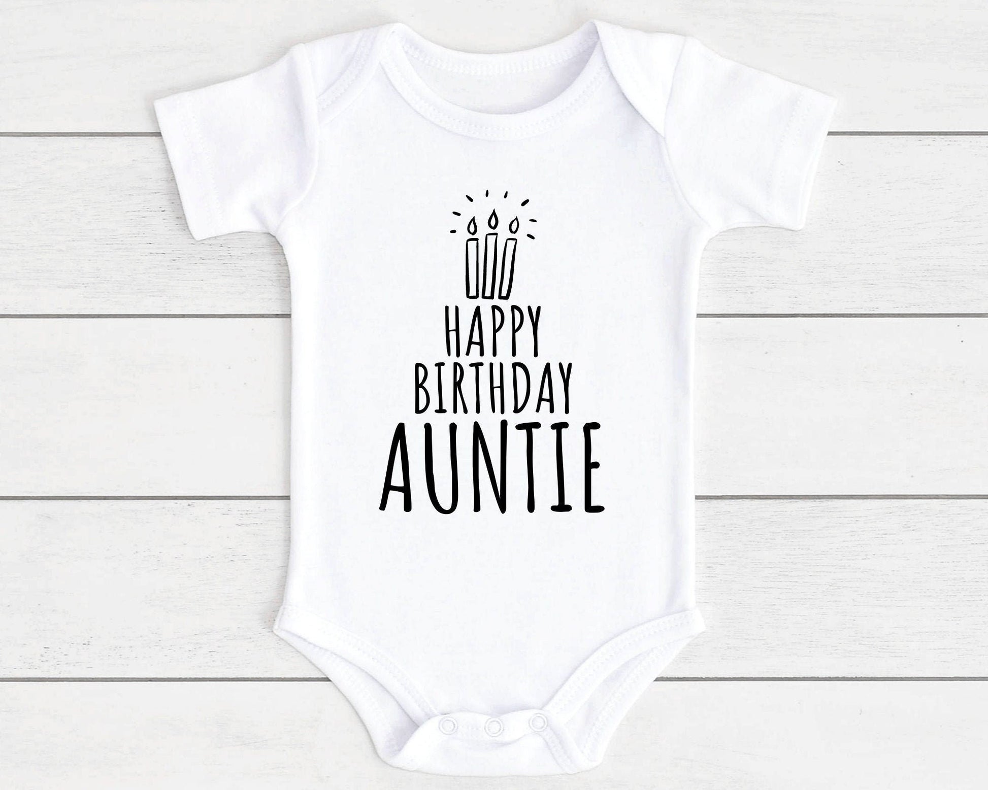 Happy Birthday Baby Vest Bodysuit Babygrow Gift For Daddy Nanny Auntie Etc
