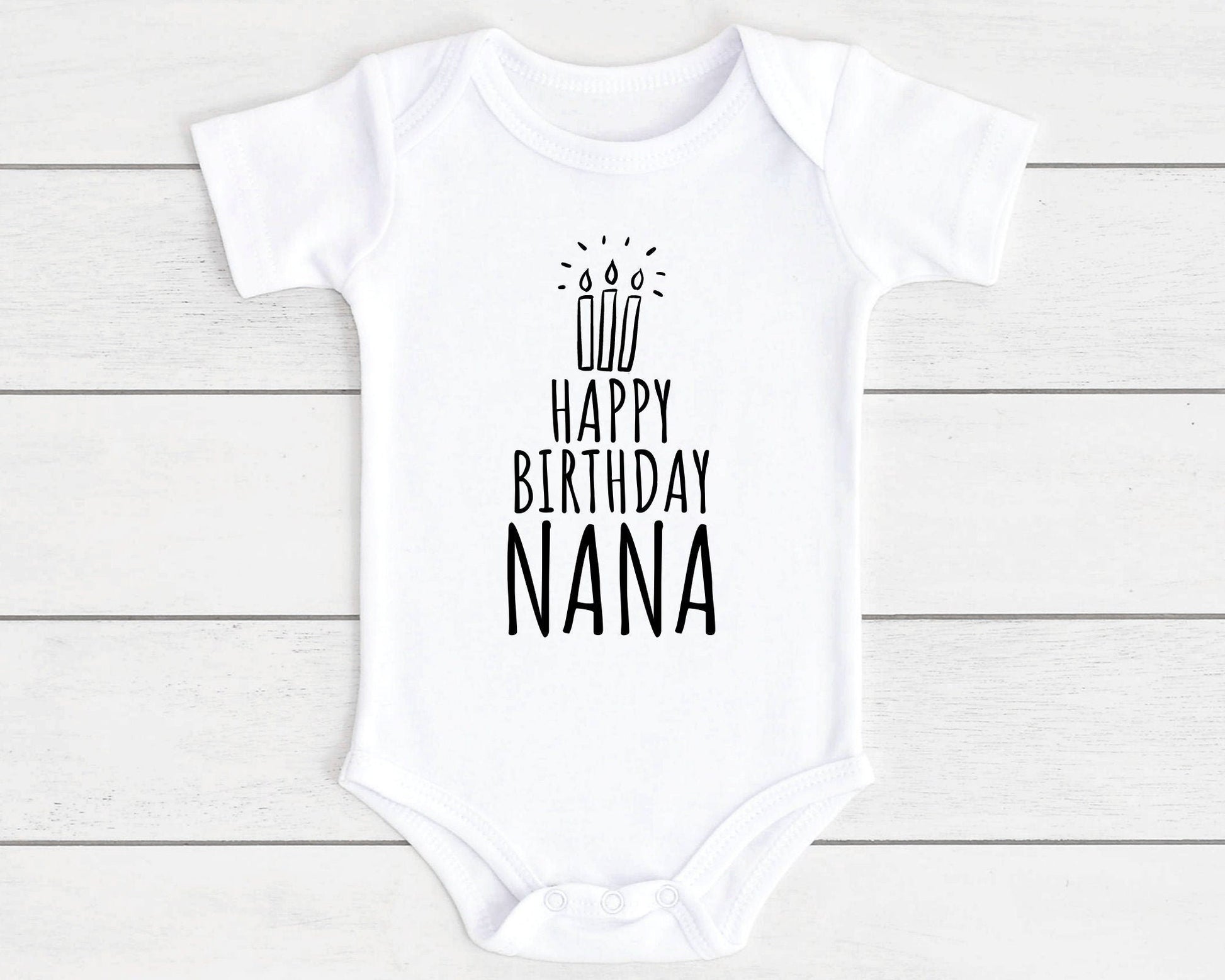 Happy Birthday Baby Vest Bodysuit Babygrow Gift For Daddy Nanny Auntie Etc