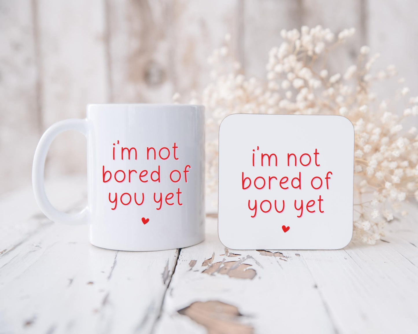Valentine's Funny Boyfriend Girlfriend Anniversary Mug Coaster Gift Not Bored Of You Yet