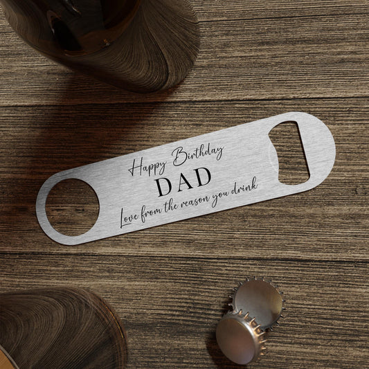 Dad Birthday Gift Bottle Opener Personalised Daddy Grandad Beer Reason You Drink