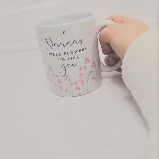 Personalised Nanny Mug If Grannys/Nannas/Grandmas Were Flowers Mother's Day Birthday Gift